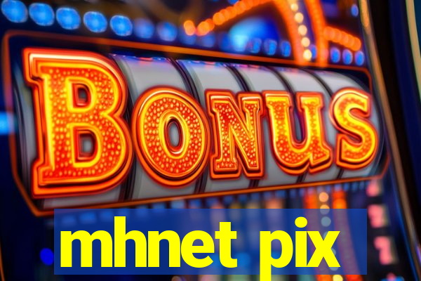 mhnet pix